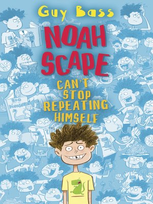 cover image of Noah Scape Can't Stop Repeating Himself